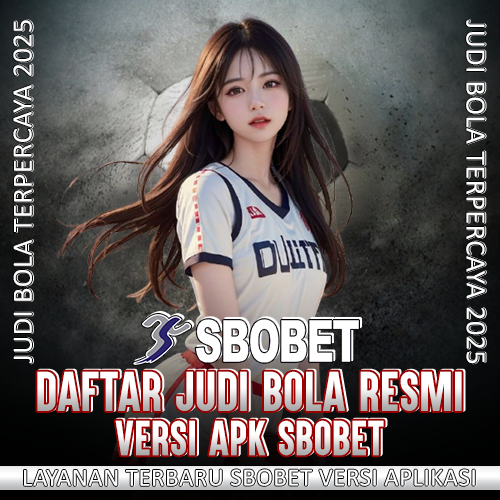 JUDI BOLA : Agen Judi Bola Resmi Taruhan Mix Parlay Terpercaya 2025